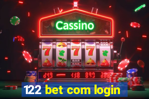 122 bet com login